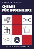 Chemie für Ingenieure - Detlev Forst, Maximilian Kolb, Helmut Roßwag