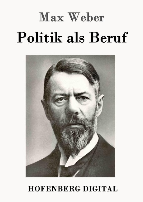 Politik als Beruf - Max Weber