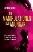 Cover-Bild zum Titel 'Die Manipulationen der Anunnaki' von 'Jan Erik Sigdell'