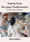 Cover-Bild zum Titel 'Der junge Tischlermeister' von 'Ludwig Tieck'