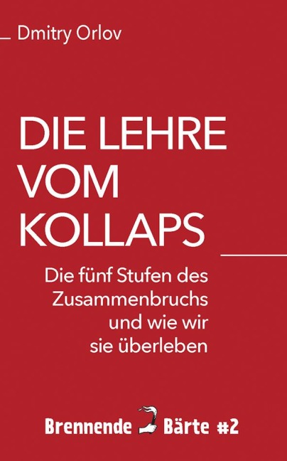Die Lehre vom Kollaps - Dmitry Orlov