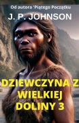 Cover-Bild zum Titel 'Dziewczyna Z Wielkiej Doliny 3.' von 'J P Johnson'