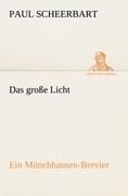 Das große Licht - Paul Scheerbart