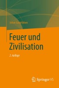 Cover-Bild zum Titel 'Feuer und Zivilisation' von 'Johan Goudsblom'