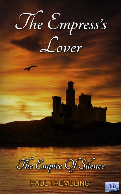 The Empress's Lover (The Empire of Silence, #1) - Paul Trembling