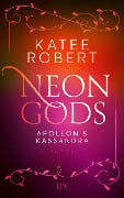 Cover-Bild zum Titel 'Neon Gods - Apollon & Kassandra' von 'Katee Robert'