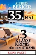 Cover-Bild zum Titel 'Zum 35. Mal 3 klasse Krimis für den Strand' von 'Alfred Bekker'