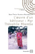 Cover-Bild zum Titel 'L'oeuvre d'un bâtisseur' von 'Soeur Thècle Saurelle Bahamboula'