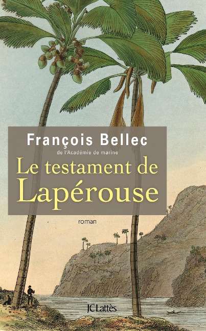 Le testament de Lapérouse - François Bellec