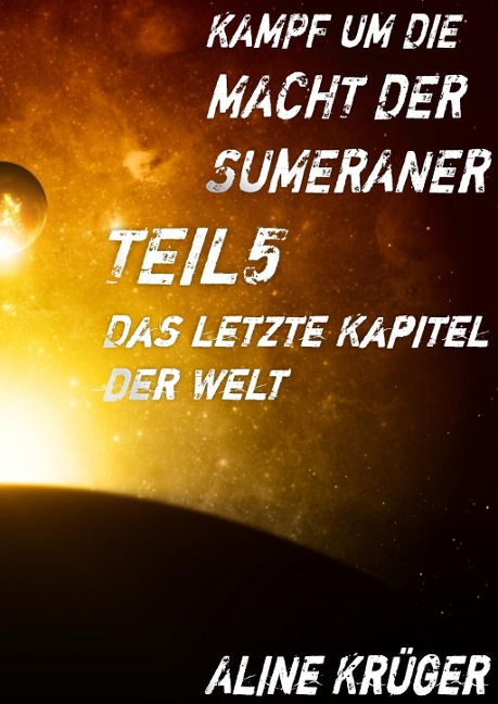 Kampf um die Macht der Sumeraner - Aline Krüger