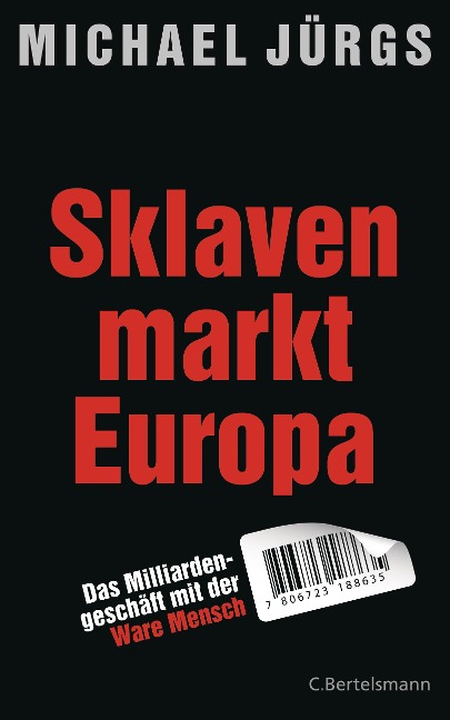 Sklavenmarkt Europa - Michael Jürgs