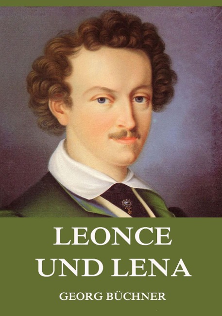 Leonce und Lena - Georg Büchner