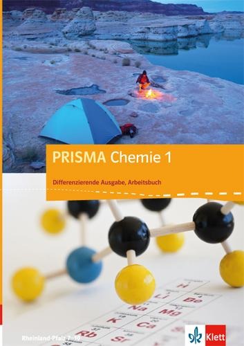 PRISMA Chemie. Differenzierende Ausgabe für Rheinland-Pfalz. Arbeitsbuch 1. 7.-8. Schuljahr - 