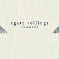 Diomede - Agate Rollings