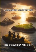 Cover-Bild zum Titel 'Die Inseln der Weisheit' von 'Alexander Moszkowski'