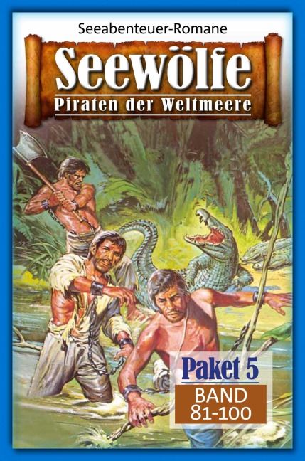 Seewölfe Paket 5 - Kelly Kevin, Cliff Carpenter, Fred McMason, Roy Palmer, John Curtis