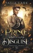 Cover-Bild zum Titel 'Prince in disguise. Ediz. italiana' von 'Tavia Lark'