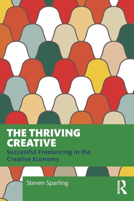 The Thriving Creative - Steven Sparling