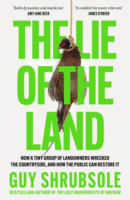 The Lie of the Land - Guy Shrubsole