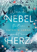 Cover-Bild zum Titel 'Wenn die Nebel flüstern, erwacht mein Herz' von 'Kathrin Lange'