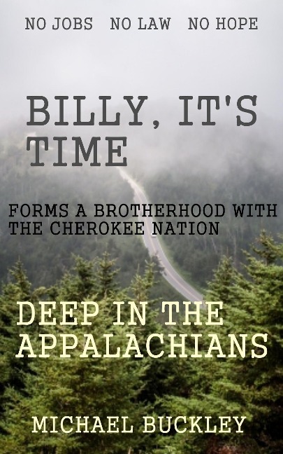 Billy, It's Time - Michael P Buckley