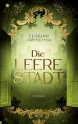 Cover-Bild zum Titel 'Die leere Stadt' von 'Florian Drescher'