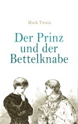 Cover-Bild zum Titel 'Der Prinz und der Bettelknabe' von 'Mark Twain'