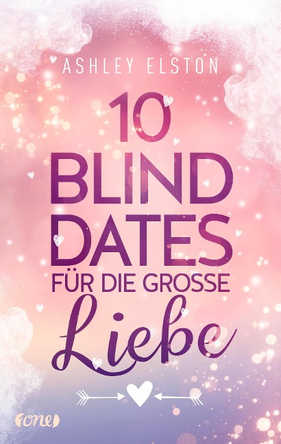 10 Blind Dates für die große Liebe - Ashley Elston