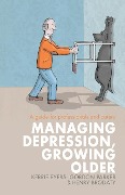 Cover-Bild zum Titel 'Managing Depression, Growing Older' von 'Kerrie Eyers, Gordon Parker, Henry Brodaty'