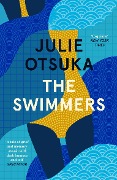 Cover-Bild zum Titel 'The Swimmers' von 'Julie Otsuka'