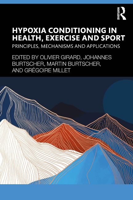 Hypoxia Conditioning in Health, Exercise and Sport - 