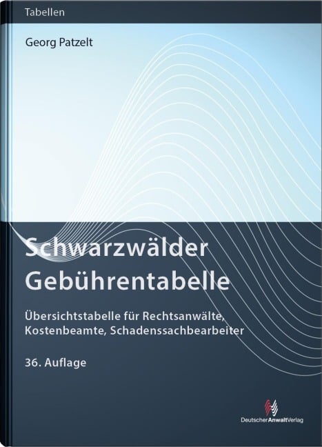 Schwarzwälder Gebührentabelle - Georg Patzelt, Joachim Volpert