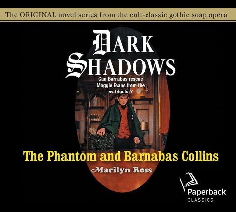 The Phantom and Barnabas Collins: Volume 10 - Marilyn Ross