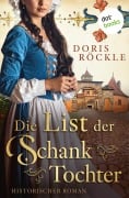 Cover-Bild zum Titel 'Die List der Schanktochter' von 'Doris Röckle'