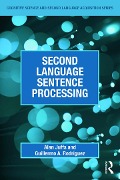 Second Language Sentence Processing - Alan Juffs, Guillermo A Rodríguez