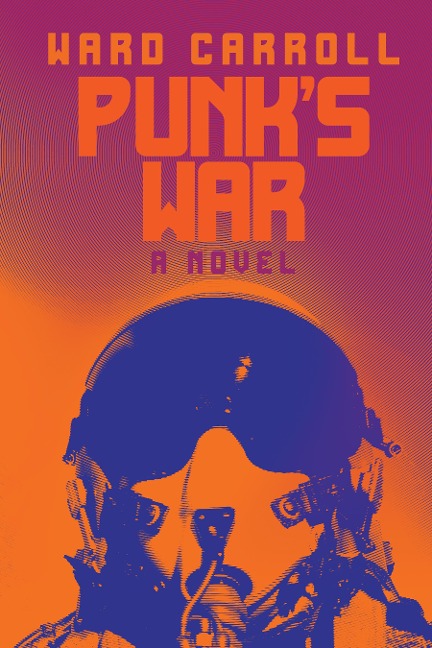 Punk's War - Ward Carroll