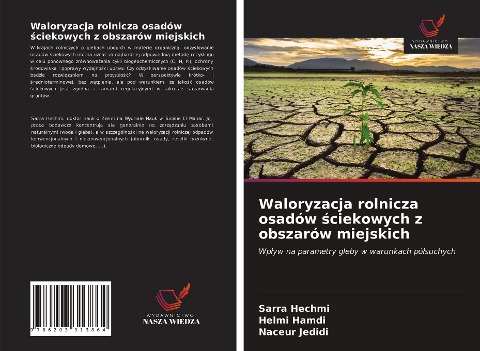 Waloryzacja rolnicza osadów ¿ciekowych z obszarów miejskich - Sarra Hechmi, Helmi Hamdi, Naceur Jedidi