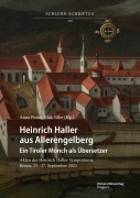 Cover-Bild zum Titel 'Heinrich Haller aus Allerengelberg. Ein Tiroler Mönch als Übersetzer' von 'Anna Pinter, Max Siller'