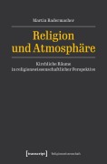Cover-Bild zum Titel 'Religion und Atmosphäre' von 'Martin Radermacher'