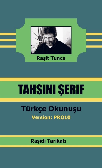 Ra¿idi Tahsini ¿erifi PRO10 Türkçe Okunu¿u - Ra¿it Tunca