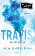 Travis. Zurück zu uns - Mia Sheridan