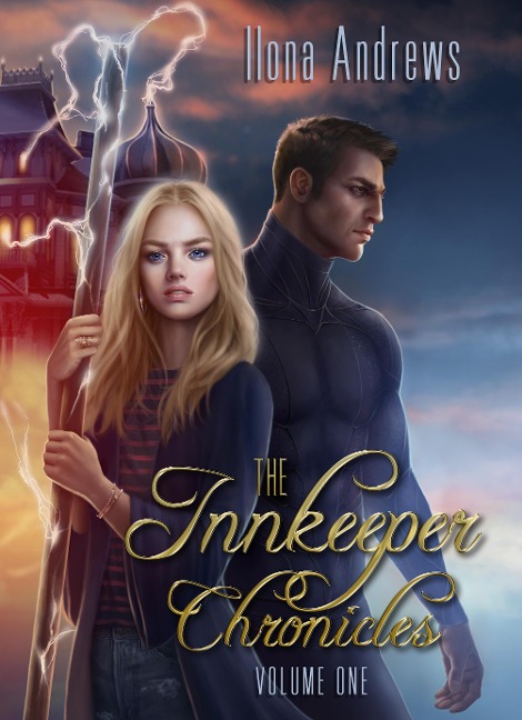 Innkeeper Chronicles, Volume One - Ilona Andrews