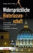 Cover-Bild zum Titel 'Widersprüchliche Hinterlassenschaft' von 'Gregor Maria Hoff'