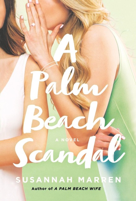 Palm Beach Scandal - Susannah Marren