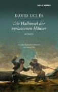 Cover-Bild zum Titel 'Die Halbinsel der verlassen Häuser' von 'David Uclés'