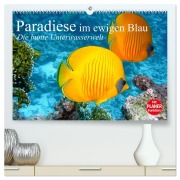 Cover-Bild zum Titel 'Paradiese im ewigen Blau. Die bunte Unterwasserwelt (hochwertiger Premium Wandkalender 2026 DIN A2 quer), Kunstdruck in Hochglanz' von 'Elisabeth Stanzer'