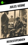 Cover-Bild zum Titel 'Reisestipendien' von 'Jules Verne'
