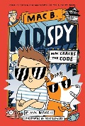 Cover-Bild zum Titel 'Mac Cracks the Code (Mac B., Kid Spy #4)' von 'Mac Barnett'
