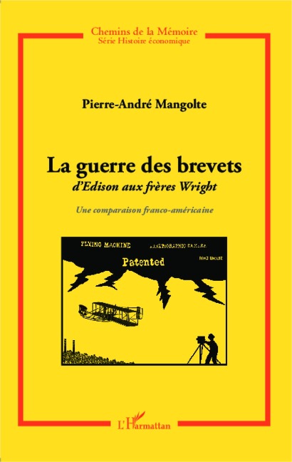La guerre des brevets - Mangolte Pierre-Andre Mangolte