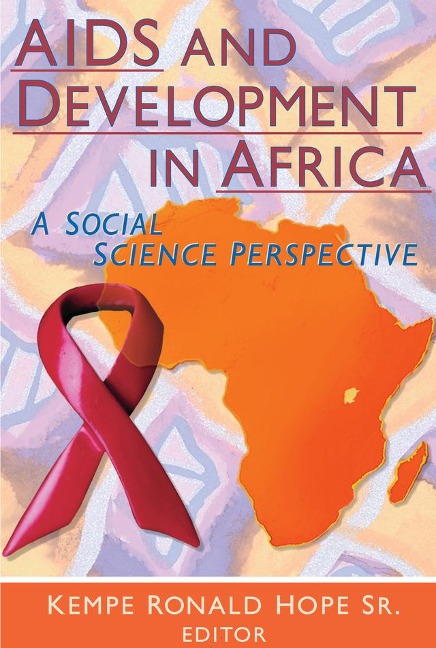AIDS and Development in Africa - Kempe Ronald Hope Sr